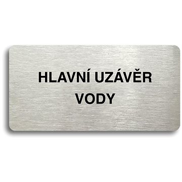 Accept Piktogram "HLAVNÍ UZÁVĚR VODY" (160 × 80 mm) (stříbrná tabulka - černý tisk bez rámečku)
Accept Piktogram "HLAVNÍ UZÁVĚR VODY" (160 × 80 mm) (stříbrná tabulka - černý tisk bez rámečku)