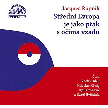 Střední Evropa je jako pták s očima vzadu
Střední Evropa je jako pták s očima vzadu
