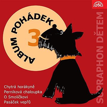 Album pohádek "Supraphon dětem" 3. (Chytrá horákyně, Perníková chaloupka, O Smolíčkovi, Pasáček vepř
Album pohádek "Supraphon dětem" 3. (Chytrá horákyně, Perníková chaloupka, O Smolíčkovi, Pasáček vepř