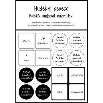 Hudební pexeso - Italské hudební názvosloví - 72 kartiček pro zábavnou výuku hudební nauky
Hudební pexeso - Italské hudební názvosloví - 72 kartiček pro zábavnou výuku hudební nauky