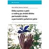Etika a právo v péči o rodiny po ztrátě dítěte: perinatální ztráta a perinatální paliativní péče
Etika a právo v péči o rodiny po ztrátě dítěte: perinatální ztráta a perinatální paliativní péče