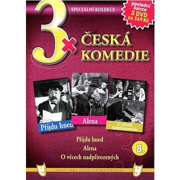 3x Česká komedie 8: Přijdu hned, Alena, O věcech nadpřirozených /papírové pošetky/ (3DVD) - DVD
3x Česká komedie 8: Přijdu hned, Alena, O věcech nadpřirozených /papírové pošetky/ (3DVD) - DVD
