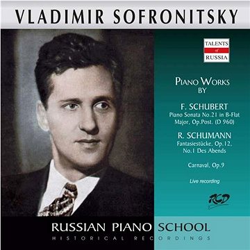 Sofronitsky Vladimir: Piano Sonata in B-Flat major / Fantasiestücke Op.12, No.1 / Carnaval, Op. 9 -
Sofronitsky Vladimir: Piano Sonata in B-Flat major / Fantasiestücke Op.12, No.1 / Carnaval, Op. 9 -