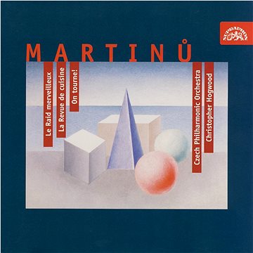 Česká filharmonie, Hogwood Christopher: Martinů : Podivuhodný let, Kuchyňská revue, Natáčí se - CD
Česká filharmonie, Hogwood Christopher: Martinů : Podivuhodný let, Kuchyňská revue, Natáčí se - CD