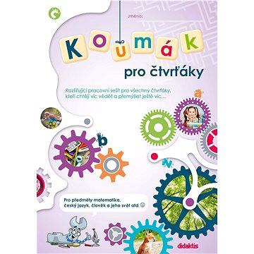 Koumák pro čtvrťáky: Rozšiřující pracovní sešit pro všechny druháky, kteří chtějí víc vědět...
Koumák pro čtvrťáky: Rozšiřující pracovní sešit pro všechny druháky, kteří chtějí víc vědět...