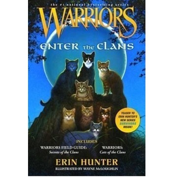 Warriors: Enter the Clans: Includes Warriors Field Guide: Secrets of the Clans / Warriors: Code of t
Warriors: Enter the Clans: Includes Warriors Field Guide: Secrets of the Clans / Warriors: Code of t