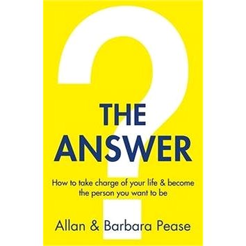The Answer: How to Take Charge of Your Life & Become the Person You Want to be
The Answer: How to Take Charge of Your Life & Become the Person You Want to be
