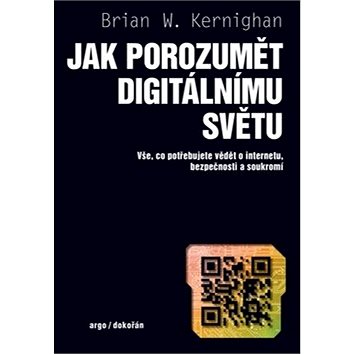 Jak porozumět digitálnímu světu: Vše, co potřebujete vědět o internetu, bezpečnosti a soukromí
Jak porozumět digitálnímu světu: Vše, co potřebujete vědět o internetu, bezpečnosti a soukromí
