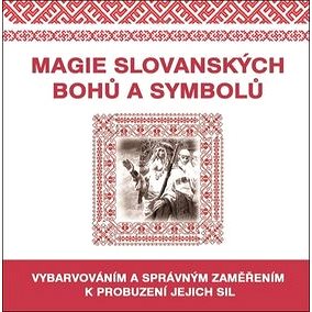 Magie slovanských bohů a symbolů: Vybarvováním a správným zaměřením k probuzení jejich sil
Magie slovanských bohů a symbolů: Vybarvováním a správným zaměřením k probuzení jejich sil