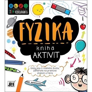 Kniha aktivit Fyzika: Úkoly jsou z reálného života, zaměřené na praktické znalosti a fakta
Kniha aktivit Fyzika: Úkoly jsou z reálného života, zaměřené na praktické znalosti a fakta