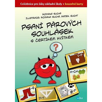 Psaní párových souhlásek s čertíkem Kvítkem: Cvičebnice pro žáky základní školy + kouzelné karty
Psaní párových souhlásek s čertíkem Kvítkem: Cvičebnice pro žáky základní školy + kouzelné karty