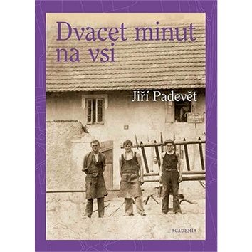 Dvacet minut na vsi
Dvacet minut na vsi