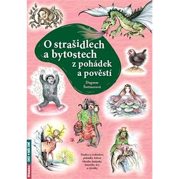O strašidlech a bytostech z pohádek a pověstí: Tradice a zvykosloví, pohádky, lidová říkadla, hádank
O strašidlech a bytostech z pohádek a pověstí: Tradice a zvykosloví, pohádky, lidová říkadla, hádank