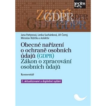 Obecné nařízení o ochraně osobních údajů (GDPR): Zákon o zpracování osobních údajů. Komentář
Obecné nařízení o ochraně osobních údajů (GDPR): Zákon o zpracování osobních údajů. Komentář
