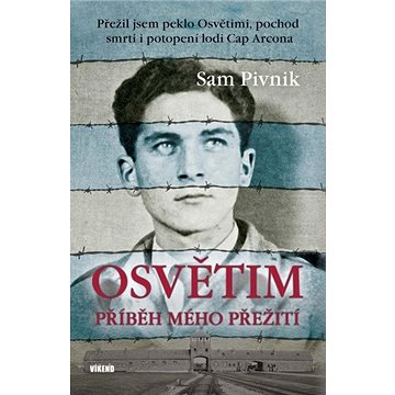 Osvětim Příběh mého přežití: Přežil jsem peklo Osvětimi, pochod smrti i potopení lodi Cap Arcona
Osvětim Příběh mého přežití: Přežil jsem peklo Osvětimi, pochod smrti i potopení lodi Cap Arcona