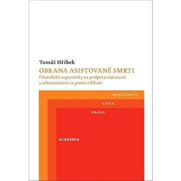 Obrana asistované smrti: Filozofické argumenty na podporu eutanazie a sebeusmrcení za pomoci lékaře
Obrana asistované smrti: Filozofické argumenty na podporu eutanazie a sebeusmrcení za pomoci lékaře
