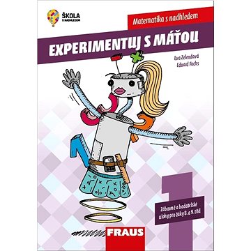 Experimentuj s Máťou Matematika s nadhledem: Zábavné a badatelské úlohy pro žáky 8. a 9. tříd
Experimentuj s Máťou Matematika s nadhledem: Zábavné a badatelské úlohy pro žáky 8. a 9. tříd