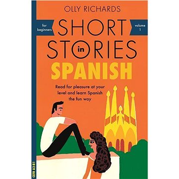 Short Stories in Spanish for Beginners: Read for pleasure at your level, expand your vocabulary and
Short Stories in Spanish for Beginners: Read for pleasure at your level, expand your vocabulary and