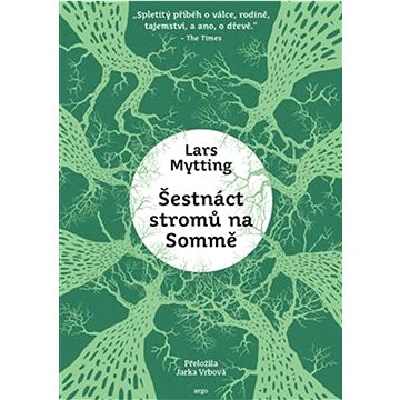 Šestnáct stromů na Sommě 
Šestnáct stromů na Sommě