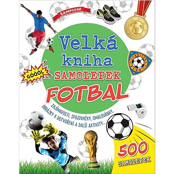 Velká kniha samolepek Fotbal: Zajímavosti, spojovačky, omalovánky, obrázky k dotvoření a další aktiv
Velká kniha samolepek Fotbal: Zajímavosti, spojovačky, omalovánky, obrázky k dotvoření a další aktiv