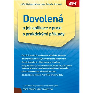 Dovolená a její aplikace v praxi s praktickými příklady: 4. podstatně přepracované a rozšířené vydán
Dovolená a její aplikace v praxi s praktickými příklady: 4. podstatně přepracované a rozšířené vydán