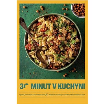 30 minut v kuchyni: Rychle, jednoduše a bez nádobí aneb 95 chutných receptů pro všechny, kteří nemaj
30 minut v kuchyni: Rychle, jednoduše a bez nádobí aneb 95 chutných receptů pro všechny, kteří nemaj