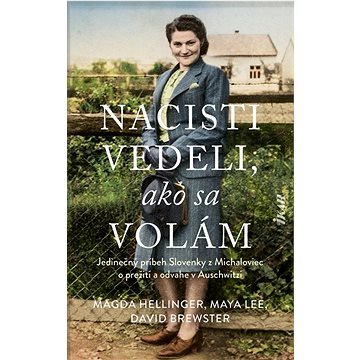 Nacisti vedeli, ako sa volám: Jedinečný príbeh Slovenky z Michaloviec o prežití a odvahe v Auschwitz
Nacisti vedeli, ako sa volám: Jedinečný príbeh Slovenky z Michaloviec o prežití a odvahe v Auschwitz