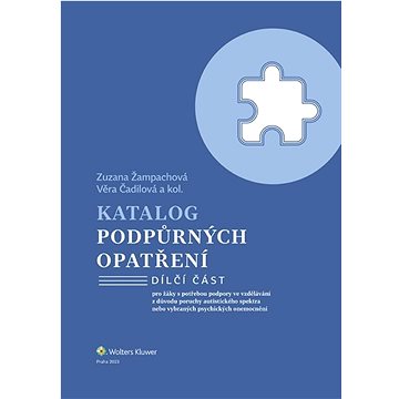 Katalog podpůrných opatření: pro žáky s potřebou podpory ve vzdělávání z důvodu poruchy autistického
Katalog podpůrných opatření: pro žáky s potřebou podpory ve vzdělávání z důvodu poruchy autistického