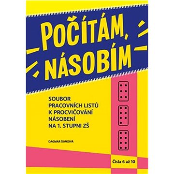 Počítám, násobím Čísla 6 - 10: Soubor pracovních listů k procvičování násobení na 1. stupni ZŠ
Počítám, násobím Čísla 6 - 10: Soubor pracovních listů k procvičování násobení na 1. stupni ZŠ