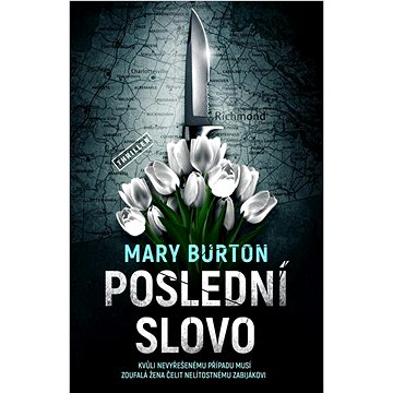 Poslední slovo: Kvůli nevyřešenému případu musí zoufalá žena čelit nelítostnému zabijákovi
Poslední slovo: Kvůli nevyřešenému případu musí zoufalá žena čelit nelítostnému zabijákovi