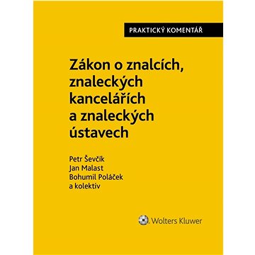 Zákon o znalcích, znaleckých kancelářích a znaleckých ústavech: Praktický komentář
Zákon o znalcích, znaleckých kancelářích a znaleckých ústavech: Praktický komentář