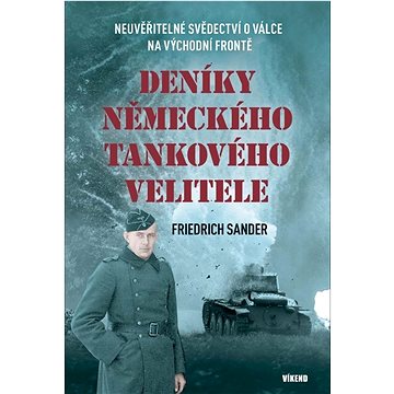Deníky německého tankového velitele: Neuvěřitelné svědectví o válce na východní frontě
Deníky německého tankového velitele: Neuvěřitelné svědectví o válce na východní frontě