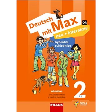 Deutsch mit Max neu + interaktiv 2 Hybridní cvičebnice: Pro základní školy a víceletá gymnázia
Deutsch mit Max neu + interaktiv 2 Hybridní cvičebnice: Pro základní školy a víceletá gymnázia
