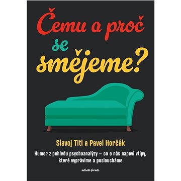 Čemu a proč se smějeme: Humor z pohledu psychoanalýzy - co o nás napoví vtipy, které vyprávíme
Čemu a proč se smějeme: Humor z pohledu psychoanalýzy - co o nás napoví vtipy, které vyprávíme