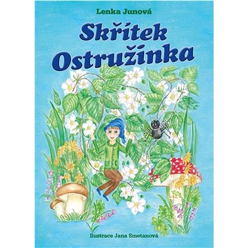 Skřítek Ostružinka
Skřítek Ostružinka