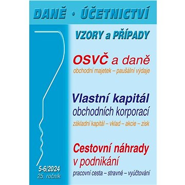 Daně, účetnictví, vzory a případy: OSVČ z pohledu daně z příjmů, Vlastní kapitál obchodních korporac
Daně, účetnictví, vzory a případy: OSVČ z pohledu daně z příjmů, Vlastní kapitál obchodních korporac