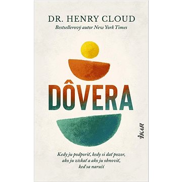 Dôvera: Kedy ju podporiť, kedy si dať pozor, ako ju získať a ako ju obnoviť, keď sa naru
Dôvera: Kedy ju podporiť, kedy si dať pozor, ako ju získať a ako ju obnoviť, keď sa naru