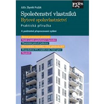 Společenství vlastníků jednotek. Bytové spoluvlastnictví: 4. podstatně přepracované vydání
Společenství vlastníků jednotek. Bytové spoluvlastnictví: 4. podstatně přepracované vydání