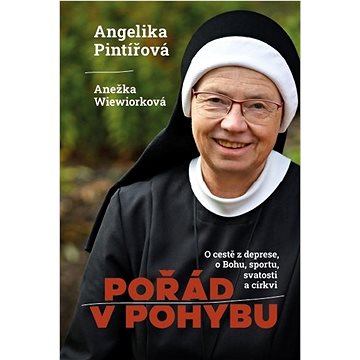 Pořád v pohybu: s Angelikou Pintířovou o cestě z deprese, Bohu, sportu, svatosti a církvi
Pořád v pohybu: s Angelikou Pintířovou o cestě z deprese, Bohu, sportu, svatosti a církvi