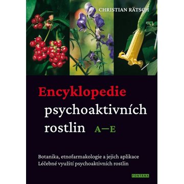 Encyklopedie psychoaktivních rostlin A–E: Botanika, etnofarmakologie a jejich aplikace. léčebné využ
Encyklopedie psychoaktivních rostlin A–E: Botanika, etnofarmakologie a jejich aplikace. léčebné využ