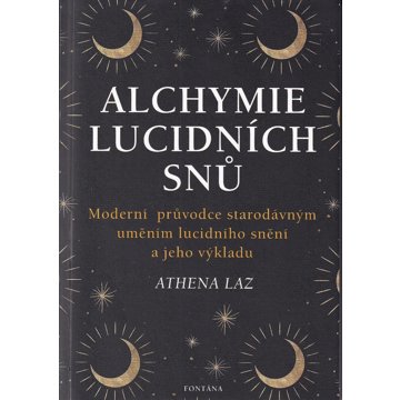 Alchymie lucidních snů: Moderní průvodce starodávným uměním licidního snění a jeho výkladu
Alchymie lucidních snů: Moderní průvodce starodávným uměním licidního snění a jeho výkladu