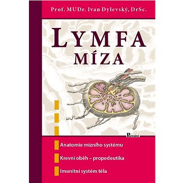 Lymfa míza: Anatomie mízního systému, krevní oběh - propedeutika, imunitní systém těla08
Lymfa míza: Anatomie mízního systému, krevní oběh - propedeutika, imunitní systém těla08