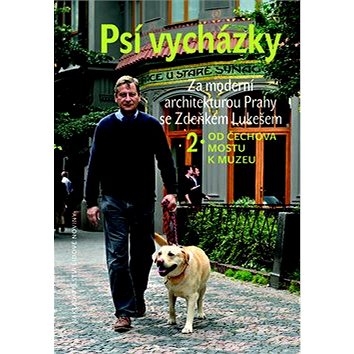 Psí vycházky 2 od Čechova mostu k Muzeu: Za moderní architekturou Prahy se Zdeňkem Lukešem
Psí vycházky 2 od Čechova mostu k Muzeu: Za moderní architekturou Prahy se Zdeňkem Lukešem