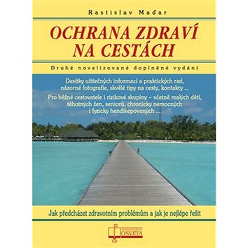 Kniha Ochrana zdraví na cestách: Jak předcházet zdravotním problémům a jak je nejlépe řešit
Kniha Ochrana zdraví na cestách: Jak předcházet zdravotním problémům a jak je nejlépe řešit