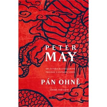 Pán ohně: První román šestidílné série "čínských" thrillerů od autora úspěšné Trilogie z o
Pán ohně: První román šestidílné série "čínských" thrillerů od autora úspěšné Trilogie z o