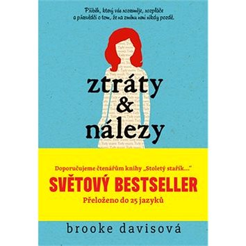 Ztráty a nálezy: Světový bestseller: Dojemný příběh o třech lidech, kteří zjistí, co znamená...
Ztráty a nálezy: Světový bestseller: Dojemný příběh o třech lidech, kteří zjistí, co znamená...