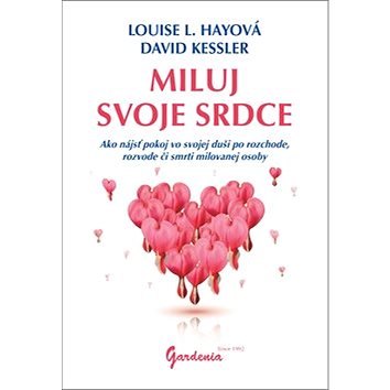Miluj svoje srdce: Ako nájsť pokoj vo svojej duši po rozchode, rozvode či smrti milovanej osoby
Miluj svoje srdce: Ako nájsť pokoj vo svojej duši po rozchode, rozvode či smrti milovanej osoby