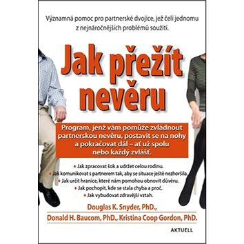 Jak přežít nevěru: Program, jenž vám pomůže zvládnout partnerskou nevěru, postavist sa na nohy...
Jak přežít nevěru: Program, jenž vám pomůže zvládnout partnerskou nevěru, postavist sa na nohy...