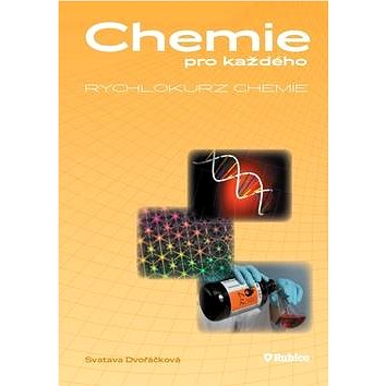 Chemie pro každého Rychlokurz chemie: Od základní školy k přijímacím zkouškám na vysokou školu
Chemie pro každého Rychlokurz chemie: Od základní školy k přijímacím zkouškám na vysokou školu