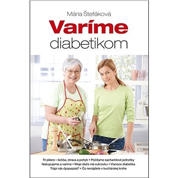 Obrázok Varíme diabetikom - Štefáková Mária